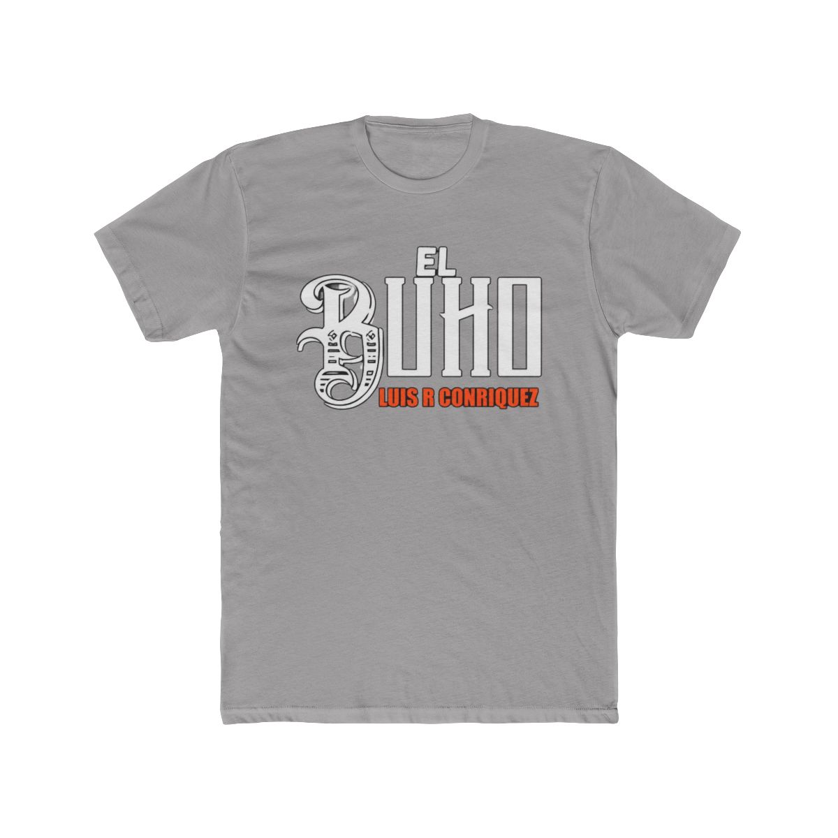 T-Shirts - Luis R Conriquez apparel collection