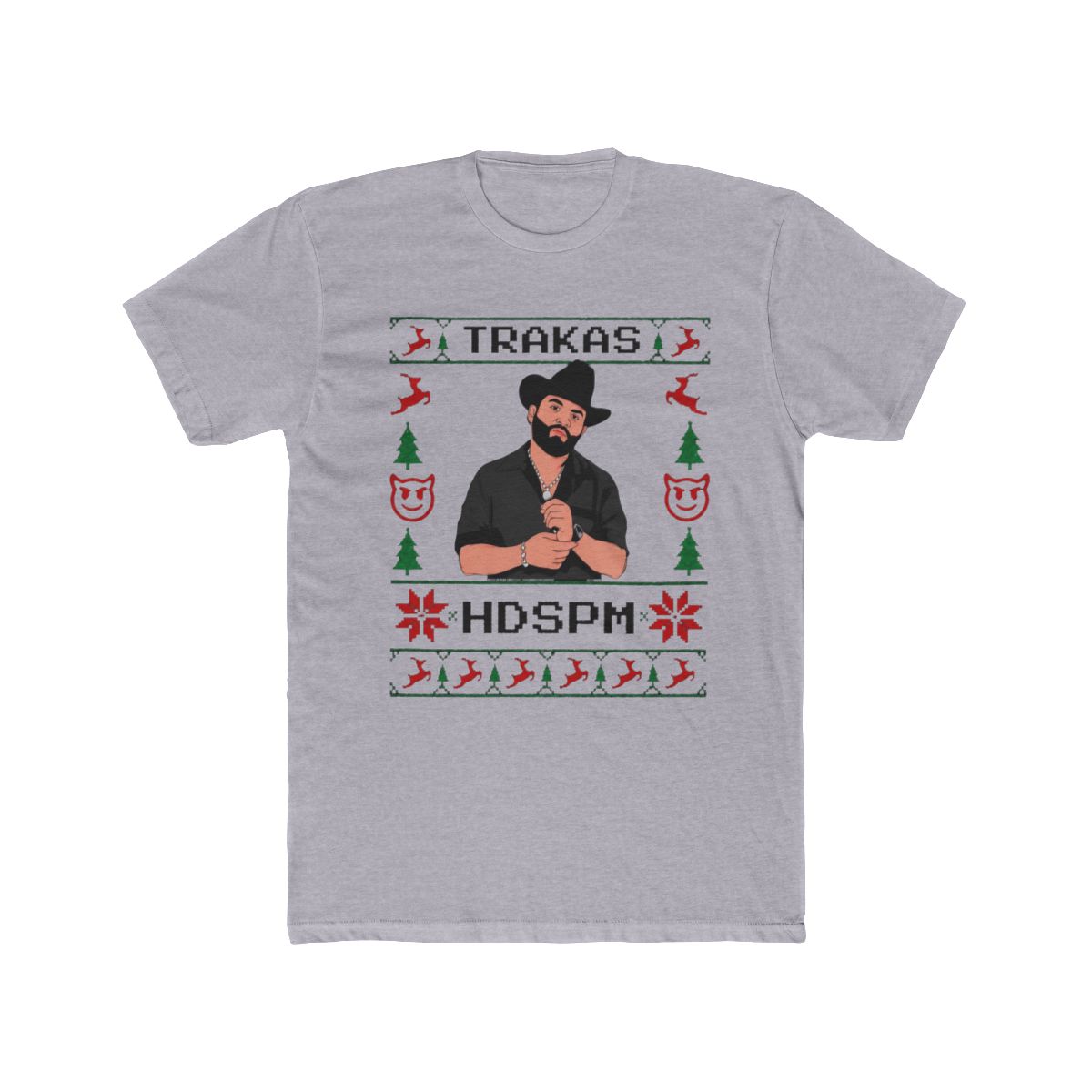 Luis R Conriquez Trakas HDSPM Ugly Christmas T Shirt
